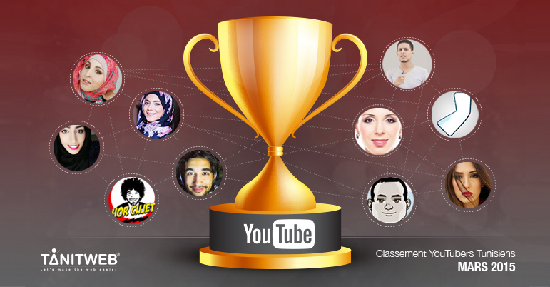 TOP 10 YouTubeurs Tunisiens – Mars 2015
