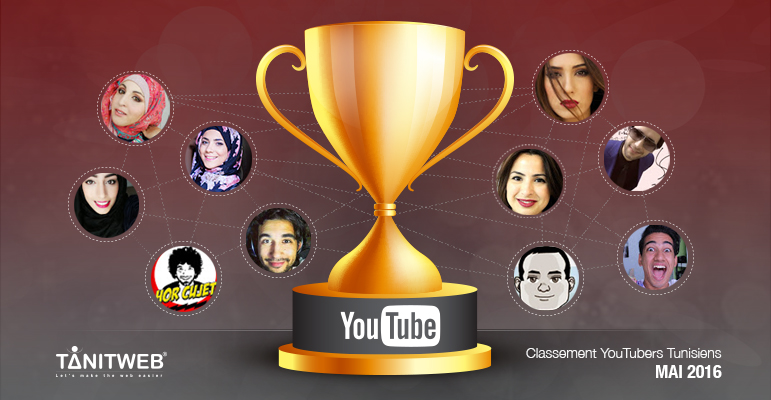 Mai 2016 : Classement des YouTubeurs Tunisiens