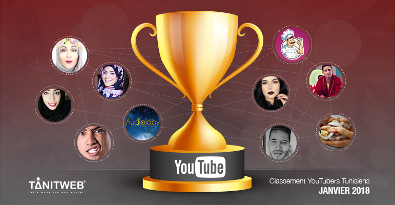 Classement Chaines Youtubeurs tunisiens – Janvier 2018