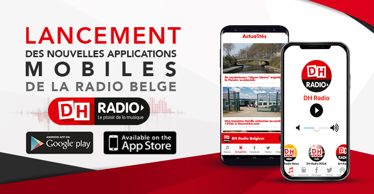 Lancement des nouvelles applications mobiles de la radio Belge DH RADIO