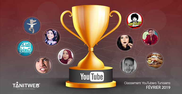 Classement des Youtubeurs Tunisiens- Février 2019