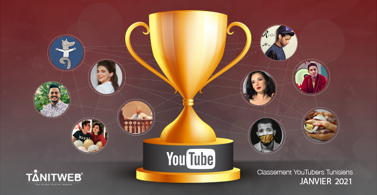 Classement des Youtubeurs Tunisiens – Janvier 2021