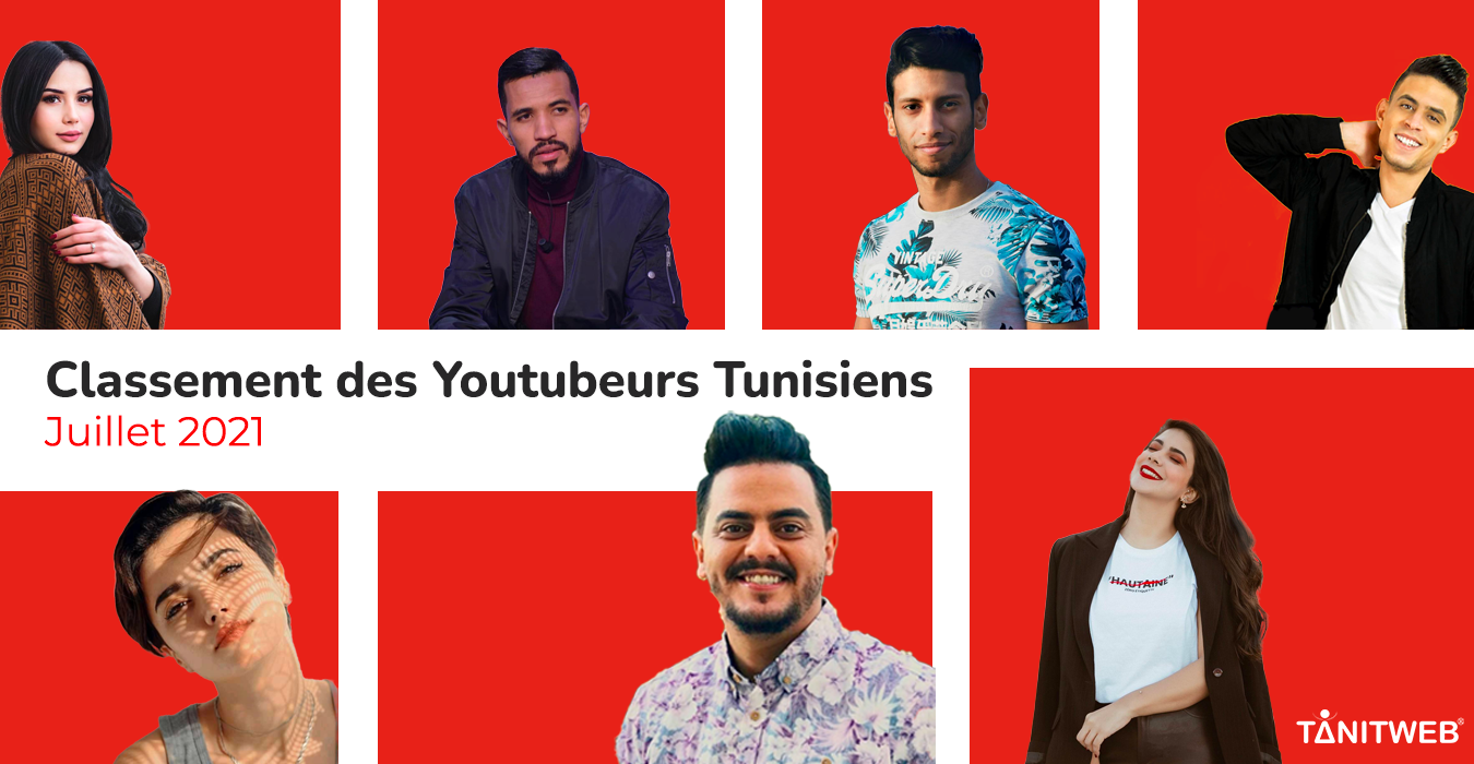 Classement des Youtubeurs Tunisiens – Juillet 2021