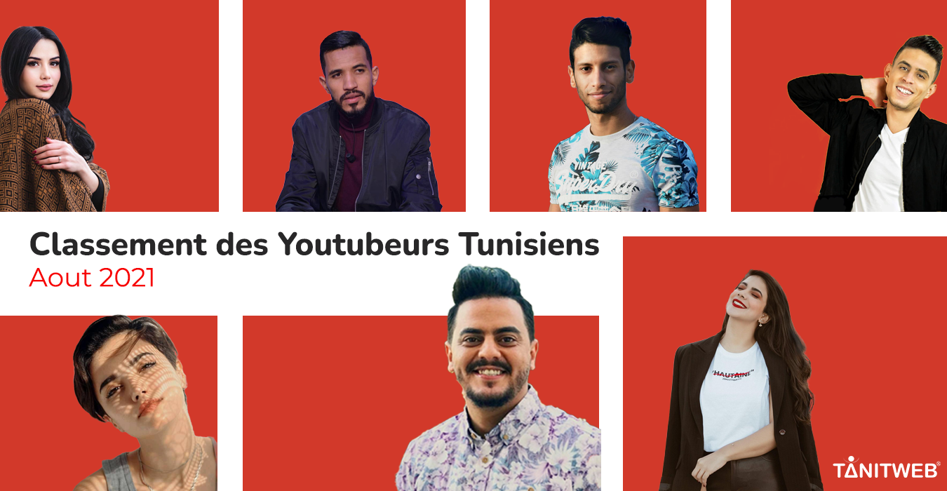 Classement des Youtubeurs Tunisiens – Août 2021